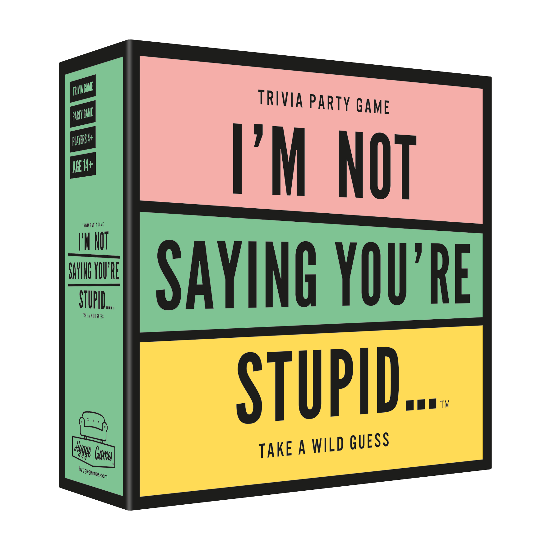 I'm Not Saying You're Stupid... | Hygge Games